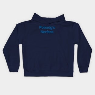 Pobody's Nerfect - The Good Place Kids Hoodie